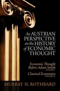 An Austrian Perspective on the History of Economic Thought cover