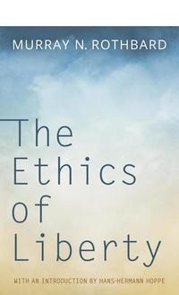The Ethics of Liberty cover
