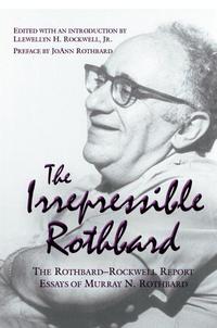 The Irrepressible Rothbard cover