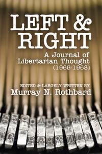 Left and Right A Journal of Libertarian Thought cover