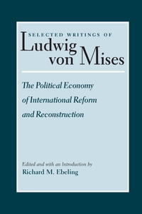 Mises Selected Writings, Volume 3