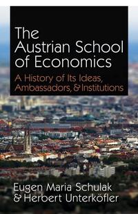 The Austrian School of Economics A History cover
