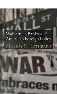 Wall Street, Banks, and American Foreign Policy cover